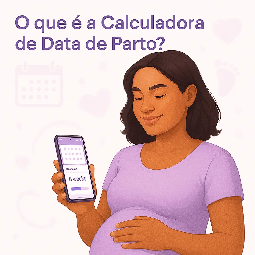 O que é a Calculadora de Data de Parto
